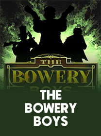 Game The Bowery Boys dengan Fitur Menarik dan RTP Tinggi banner